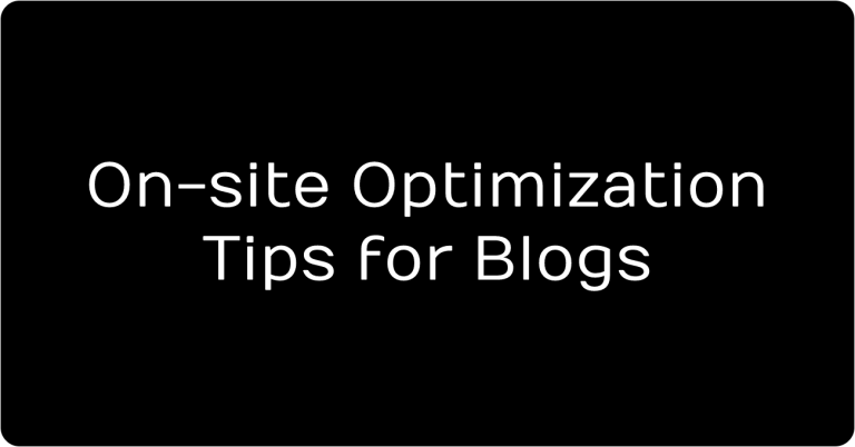 On-site Optimization Tips for Blogs